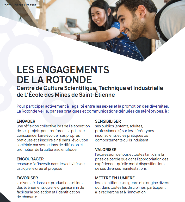 Flyer sur les engagement de la Rotonde  pour promouvoir l’égalité femmes-hommes dans les domaines scientifiques et culturels auprès du grand public.